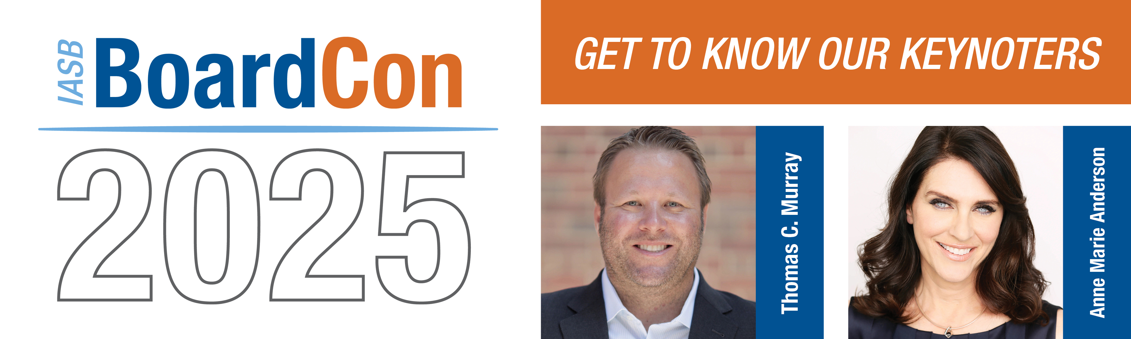 Get to know our BoardCon keynote speakers: Thomas C. Murray and Anne Marie Anderson!