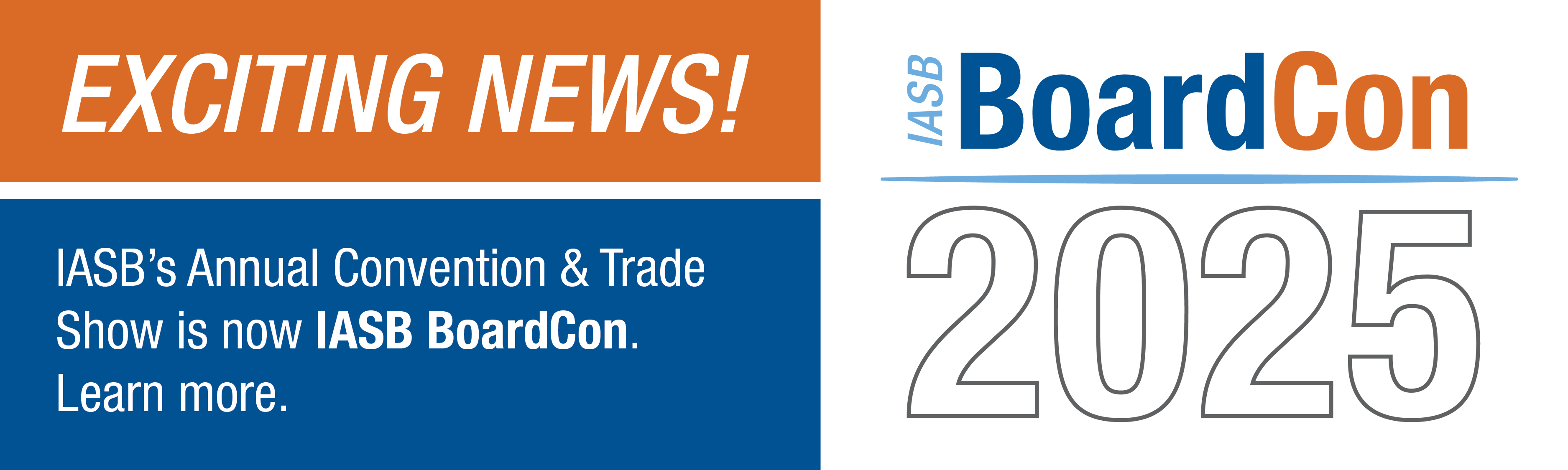 Exciting news! IASB's Annual Convention & Trade Show is now IASB BoardCon. Learn more.