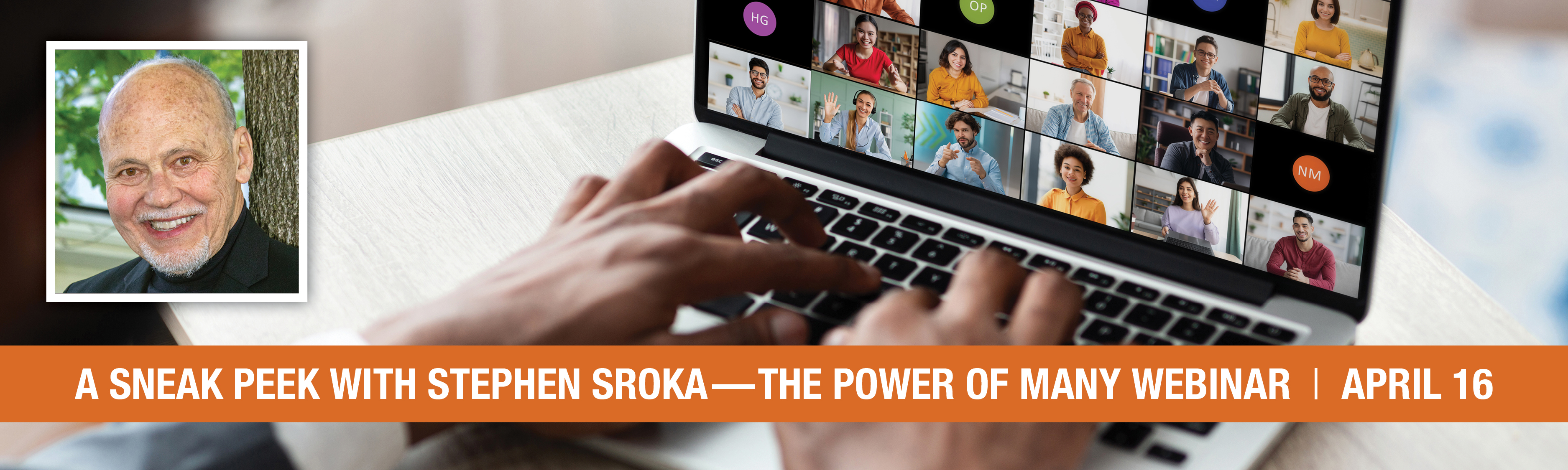 Have a sneak peek of our Summit speaker, Stephen Sroka, in this free webinar. Register now!